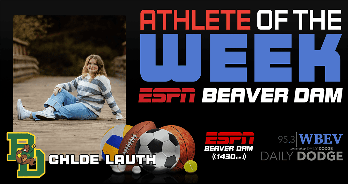 1430 ESPN Beaver Dam High School Athlete Of The week – Chloe Lauth